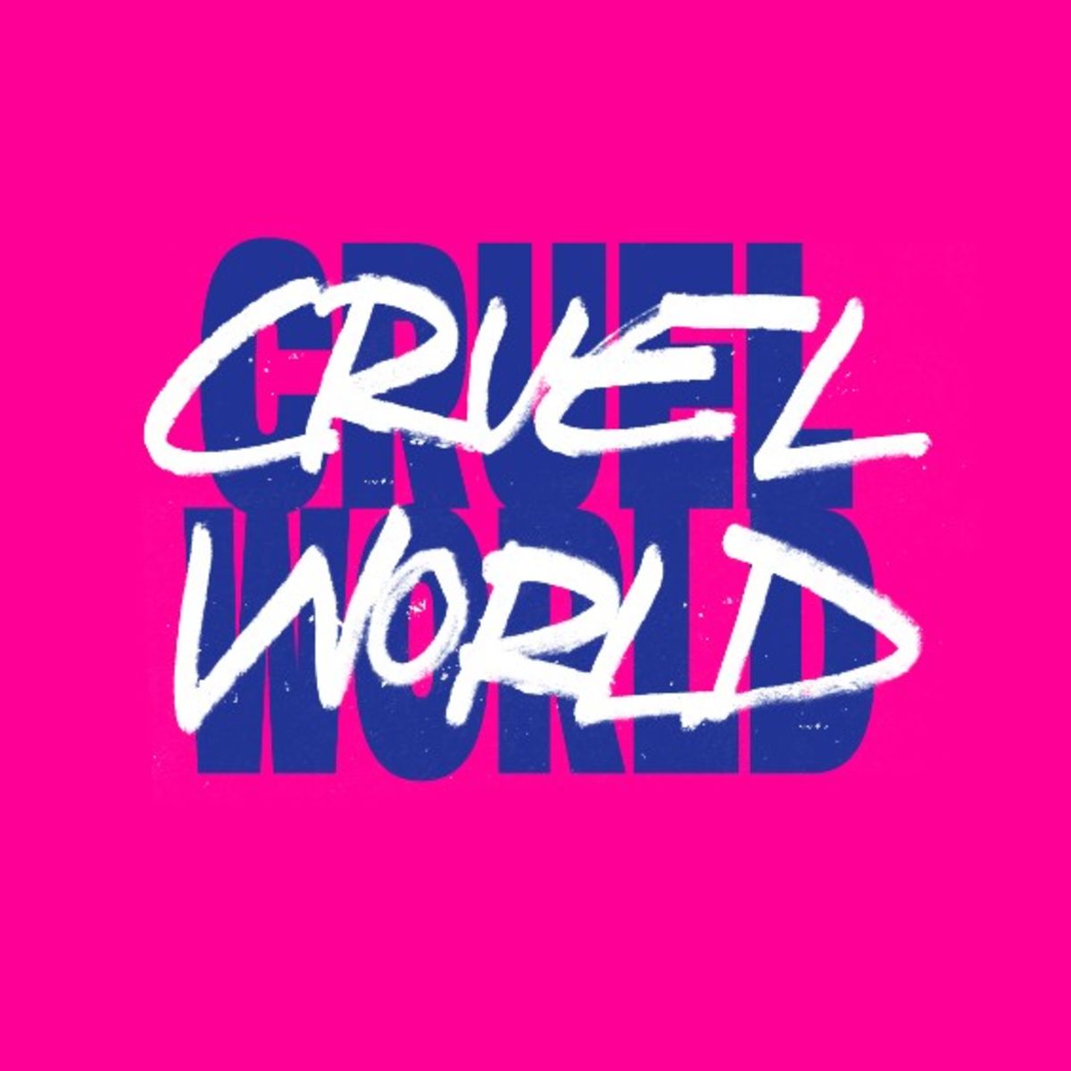 Cruel World Art