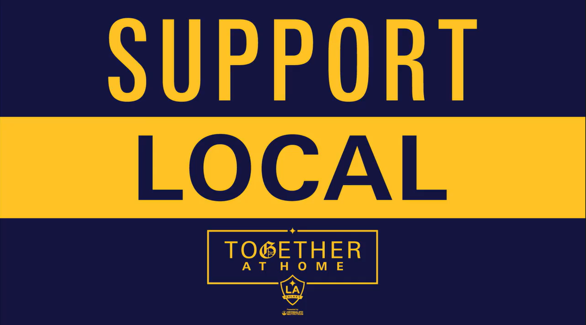 Support Local in bold text appears over the LA Galaxy Together at Home Logo