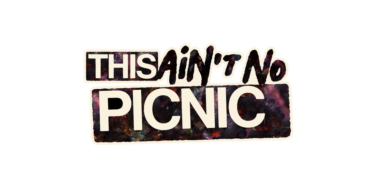This Ain't No Picnic logo with stacked lettering
